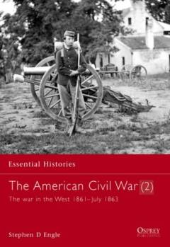 The American Civil war : the war in the West 1861-July 1863