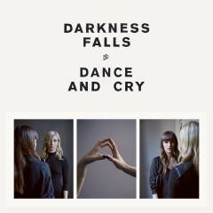 Dance and cry