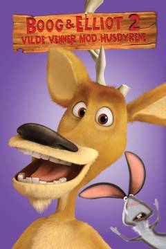 Boog & Elliot 2 - vilde venner mod husdyrene