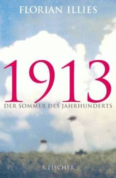1913 : der Sommer des Jahrhunderts