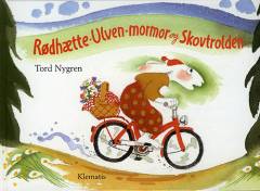 Rødhætte, Ulven, mormor og Skovtrolden