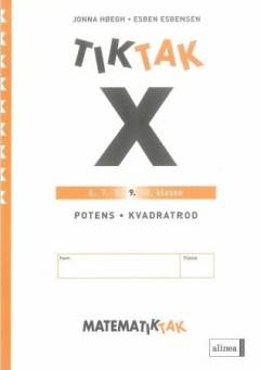 Matematiktak for niende klasse -- Tiktak x. Potens, kvadratrod