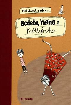 Bedste, høne og Krøllefrits