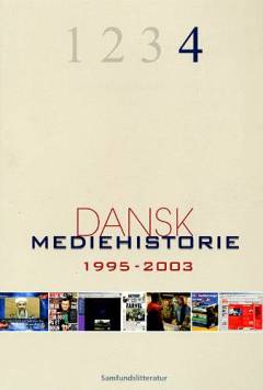 Dansk mediehistorie. Bind 1 : Mediernes forhistorie 1840-1880