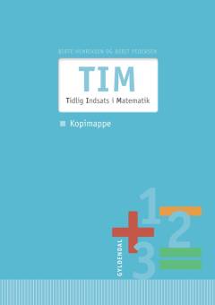 TIM - Tidlig Indsats i Matematik : vejledning -- Kopimappe