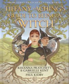 Tiffany Aching's guide to being a witch