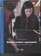 Sociale medier i gymnasiet : mellem forbud og ligegyldighed