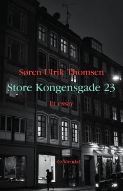 Store Kongensgade 23 : et essay