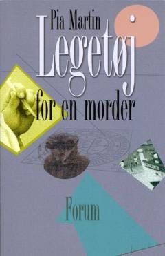 Legetøj for en morder : kriminalroman