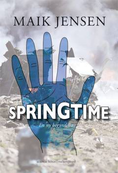 Springtime : en ny begyndelse