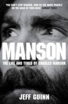 Manson : the life and times of Charles Manson