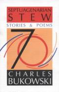 Septuagenarian Stew: Stories and Poems
