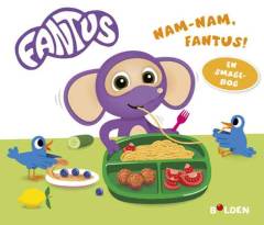 Nam-nam, Fantus!
