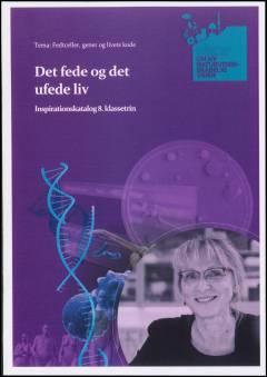 Det fede og det ufede liv : inspirationskatalog 8. klassetrin