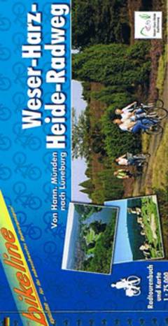 Weser-Harz-Heide-Radweg : von Hann. Münden nach Lüneburg