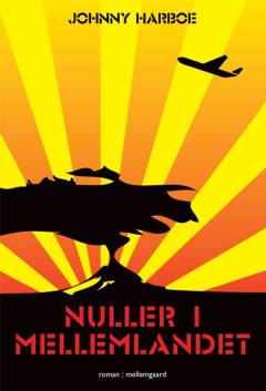 Nuller i mellemlandet : generationsroman