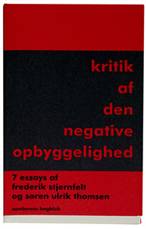 Kritik af den negative opbyggelighed : 7 essays