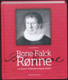 Bone Falck Rønne : en pioner i folkeoplysning og mission