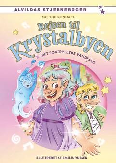 Rejsen til Krystalbyen - det fortryllede vandfald