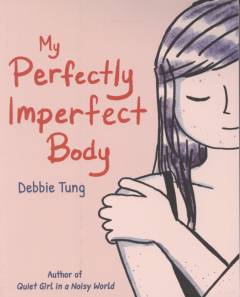 My perfectly imperfect body
