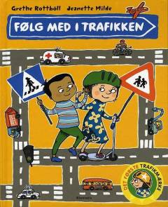 Følg med i trafikken