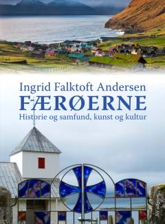 Færøerne - historie og samfund, kunst og kultur