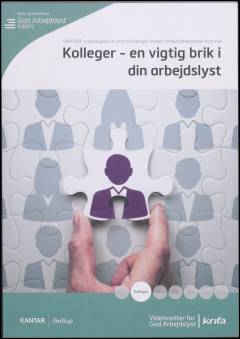 Kolleger - en vigtig brik i din arbejdslyst : en undersøgelse af sammenhængen mellem arbejdsfællesskaber og trivsel