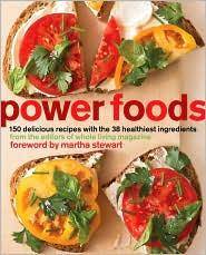 Power foods : 150 delicious recipes with the 38 healthiest ingredients