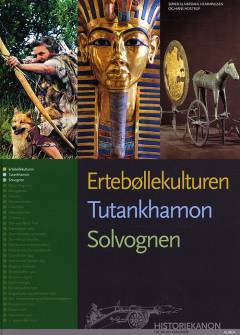 Ertebøllekulturen, Tutankhamon, Solvognen
