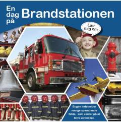 En dag på brandstationen