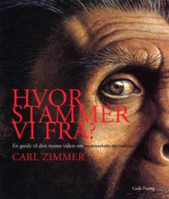 Hvor stammer vi fra? : en guide til den nyeste viden om menneskets oprindelse