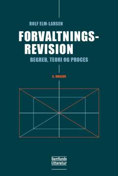 Forvaltningsrevision : begreb, teori og proces