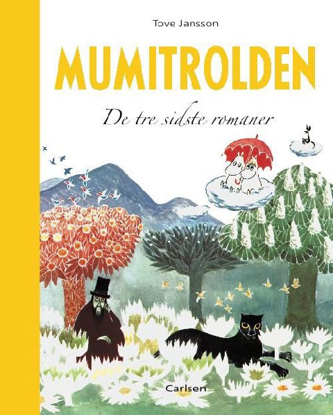 Mumitrolden. De tre sidste romaner : Det usynlige barn og andre historier, Mumifar og havet, Sent i november