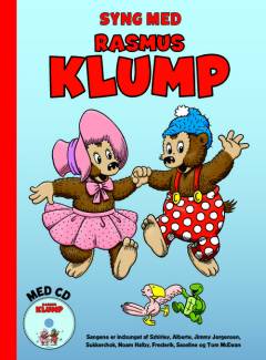 Syng med Rasmus Klump: Rasmus Klump kom og dans