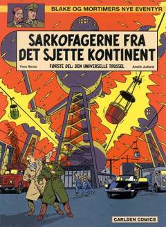 Sarkofagerne fra det sjette kontinent. 1. del : Den universelle trussel