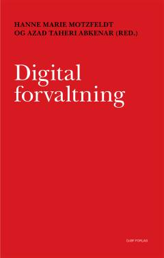 Digital forvaltning : udvikling af sagsbehandlende løsninger