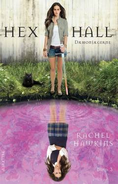 Hex Hall. Bind 3 : Dæmonjægerne
