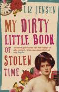 My Dirty Little Book of Stolen Time: A Novel