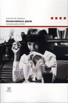 Genkendelsens glæde : intertekstualitet på film
