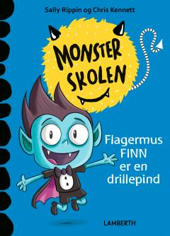 Monsterskolen - Flagermus Finn er en drillepind