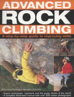 Advanced rock climbing : a step-by-step guide to improving skills