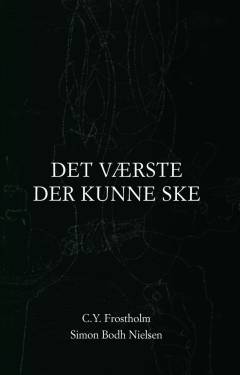 Det værste der kunne ske