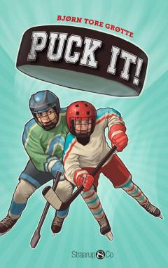 Puck it! : om venskaber og skarpe skud
