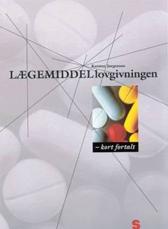 Lægemiddellovgivningen : kort fortalt