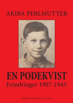 En podekvist : erindringer 1907-1945