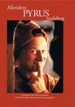 Alletiders Pyrus nodebog : arrangeret for klaver og guitar med becifringer, klaverstrums og sangtekster