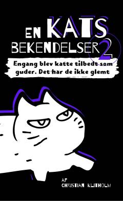 En kats bekendelser - engang blev katte tilbedt som guder, det har de ikke glemt