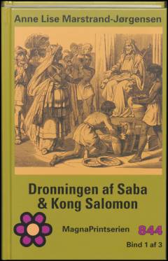 Dronningen af Saba & Kong Salomon. Bind 1 (Stor skrift)