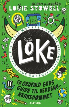 Loke - en grufuld guds guide til verdensherredømmet
