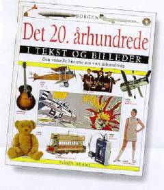 Det 20. århundrede i tekst og billeder